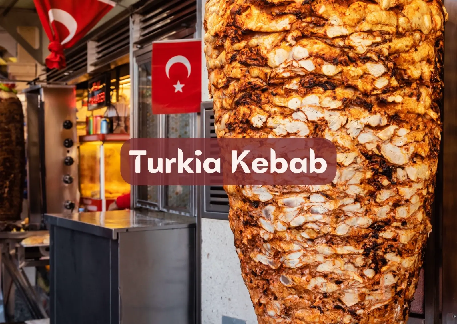 Turkia Kebab